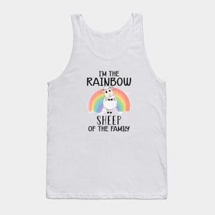 LGBT - I'm the rainbow sheep of the family Tank Top